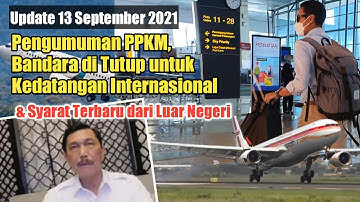 Syarat Penerbangan diperketat, Bandara diTutup Untuk Kedatangan Internasional | 13 September 2021