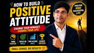 Success Mindset 🚀 | How to Develop a Positive Attitude