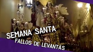 FALLOS EN LEVANTÁS  Semana Santa (Recopilación)