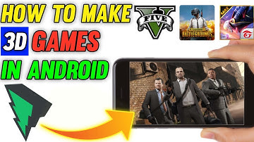 How to make games like Free Fire, GTA 5 in android || create game in android || 3d game kaise banaye