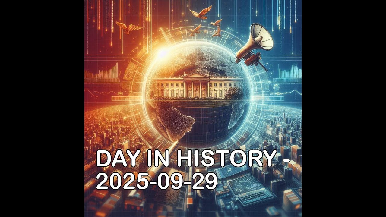 DAY IN HISTORY - 2025-09-29