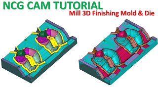 NCG CAM Tutorial #61 | Mill 3D Mold & Die Toolpath Machining - Part 2
