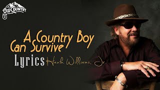 Country Boy Can Survive - Hank Williams Jr. ( w/lyrics )