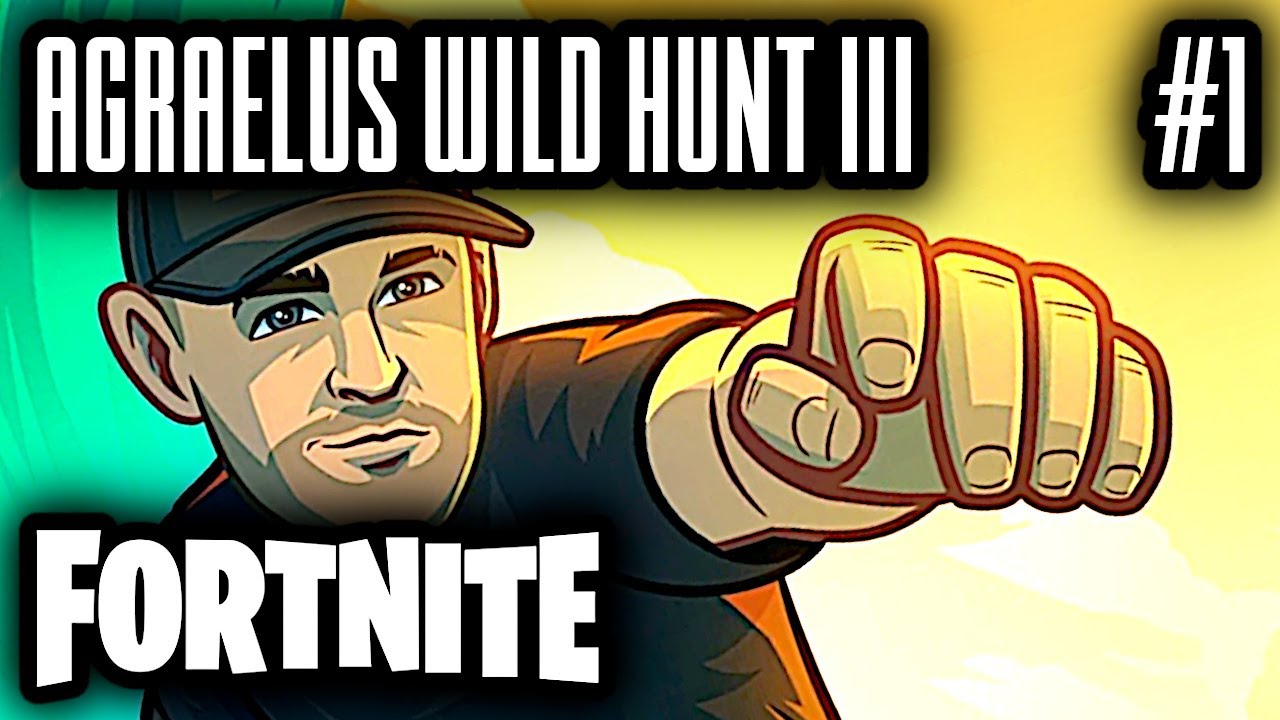 FORTNITE TURNAJ AGRAELUS WILD HUNT 3 - 1. DEN