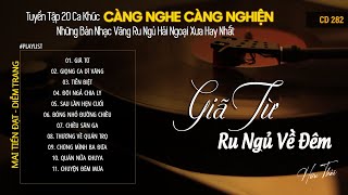 [CD282] Mở Nhẹ Nhàng Lk Nhạc Vàng Hải Ngoại Xưa Bất Hủ Còn Mãi Theo Thời Gian| Hữu Thái Lossless