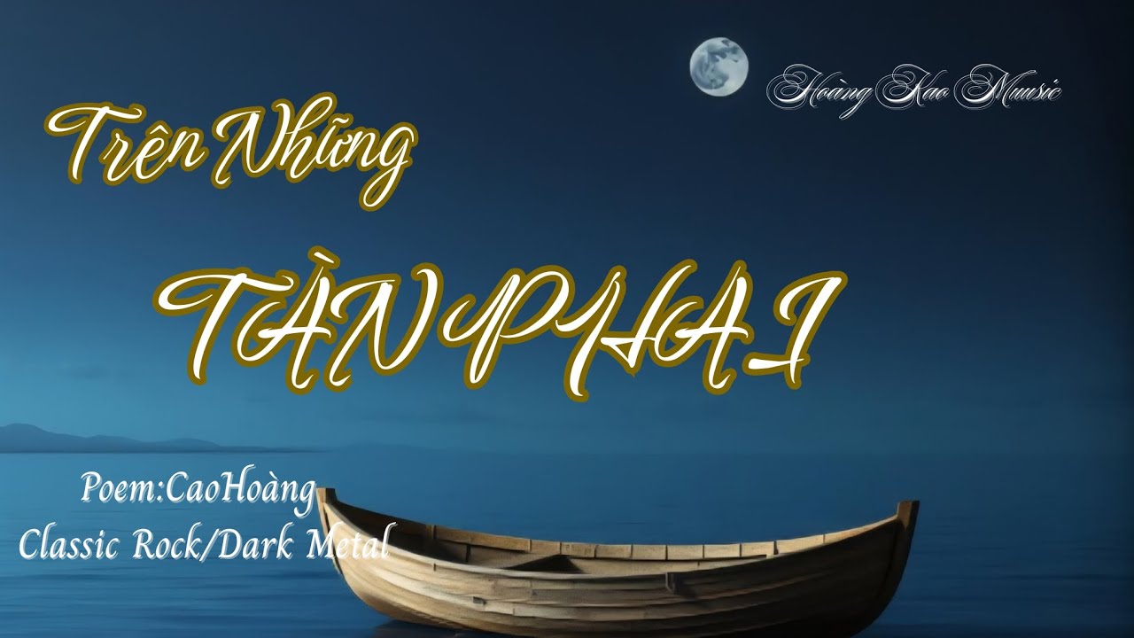 Trên Những Tàn Phai | Bản Classic Rock trữ tình | Lời thơ : Cao Hoàng #thophonhac #nhactinhcam 