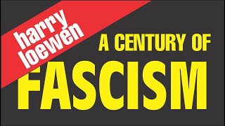 A century of fascism:  Helmut-Harry Loewen