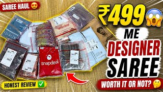 Snapdeal Saree Haul 2026 😍 | Budget Designer Sarees Under ₹499 | Honest Review + Quality Test 🔥