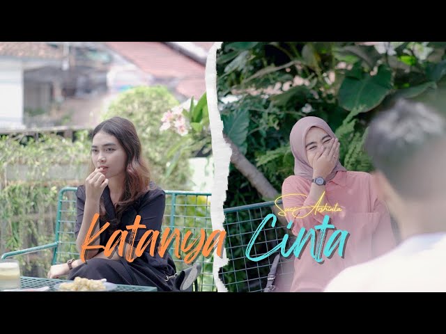 Suci Arshinta - Katanya Cinta (Official Music Video) EPS 02 class=