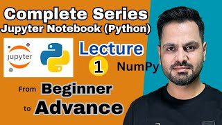NumPy Python| Jupyter notebook Python| NumPy Tutorial for Beginners  #python