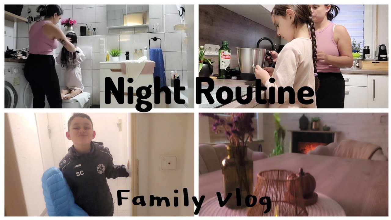 VLOG: Night Routine 🫧🧼|| Family Vlog ❤️👨‍👩‍👧‍👦