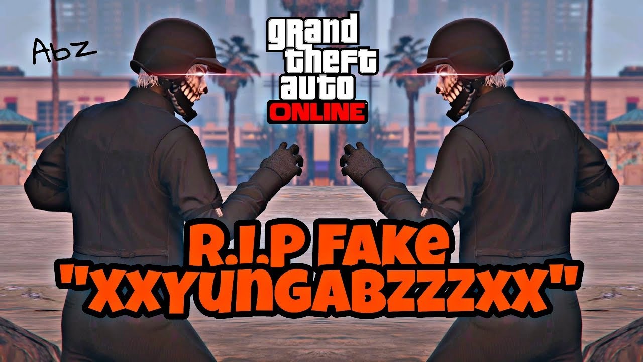 Gta 5 Online: R.I.P Fake 