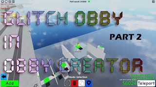 How to make a glitch obby (part 2)