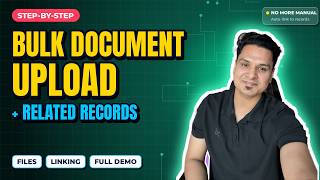 Salesforce Bulk Document Upload with Related Records | Complete Step-by-Step Process