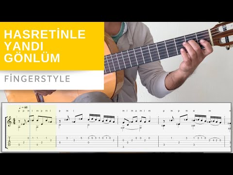 Hasretinle Yandı Gönlüm - Fingerstyle Gitar Dersi - Nota & Tab