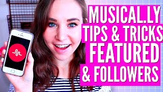 MUSICAL.LY LIFE HACKS! How To Get Featured, Likes, Fans & Followers