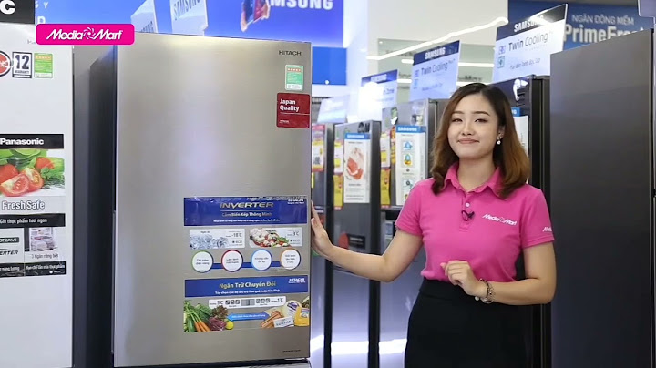 Đánh giá tủ lạnh hitachi 335 lít năm 2024