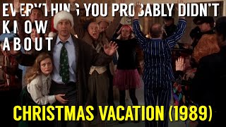 Everything You Probably Didn't Know About Christmas Vacation 1989