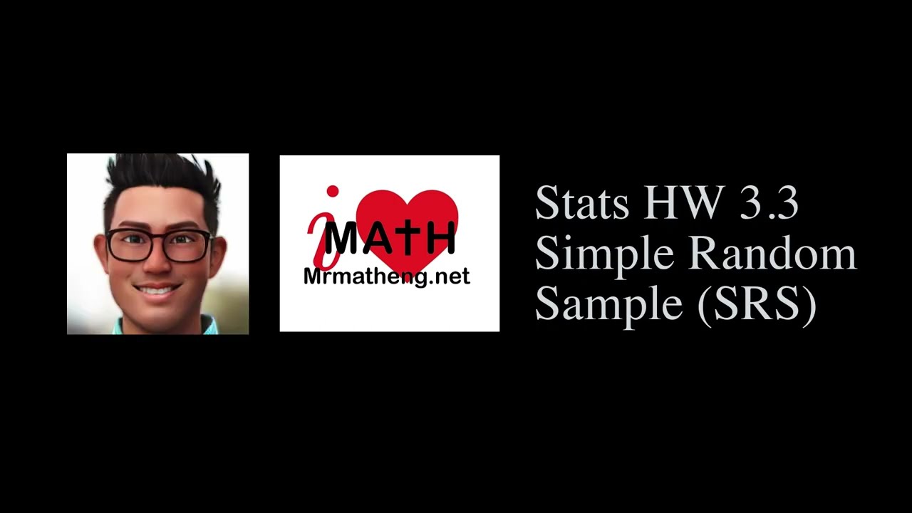 Stats HW 3 3 Simple Random Sample SRS YouTube Stats hw 3 3 simple random sample srs youtube