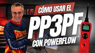 Manual de usuario del PP3PF: cómo usar la tecnología PowerFlow™