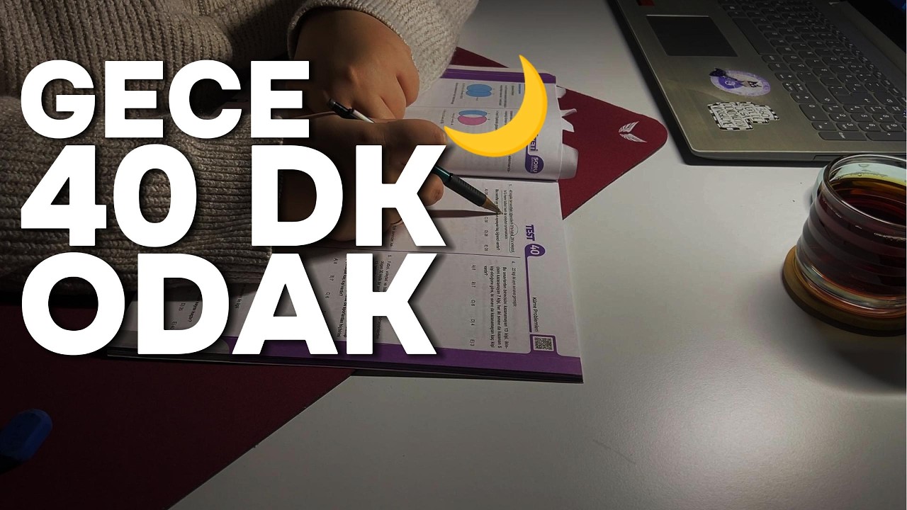 40 Dakika Gece Odak | Sessiz Study With Me 🌙 Deep Focus Timer