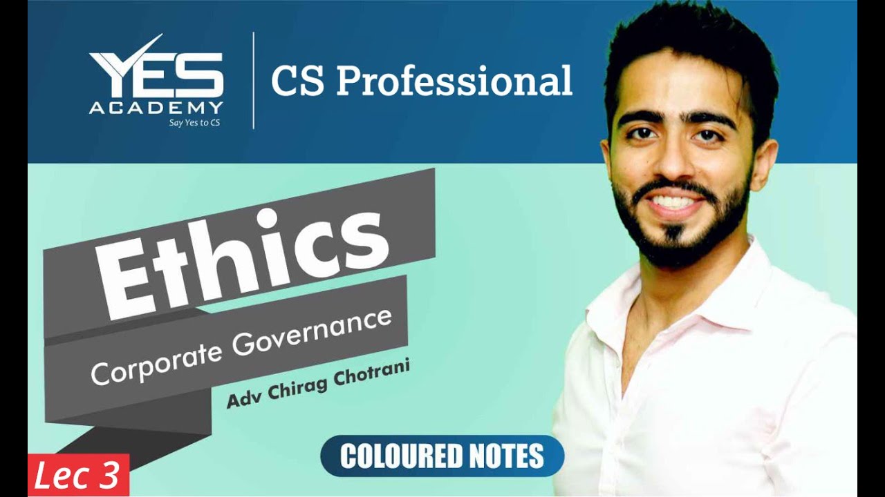 CS Professional Ethics (Lec 3) | Corporate Governance, Risk Management | Adv Chirag Chotrani
