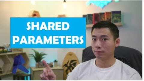 Shared Parameters in Revit: How and why you should use them