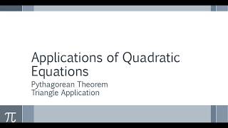 Pythagorean Theorem Application Using Quadratics