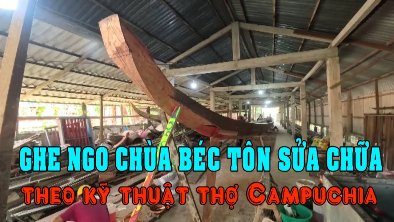 GHE NGO CHÙA BÉC TÔN SỬA CHỮA THEO KỸ THUẬT THỢ CAMPUCHIA