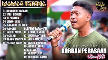 Full Album MAMAS KRISNA INDRA JAYA‼️KORBAN PERASAAN JANJI BENGEN KEPASTIAN UNYU UNYU TERBARU 2024