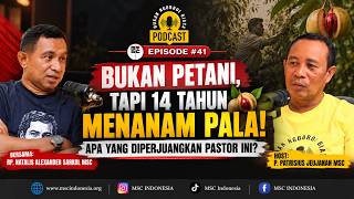 BUKAN PETANI TAPI 14 TAHUN MENANAM PALA! | APA YANG DIPERJUANGKAN OLEH PASTOR INI? #EP.41