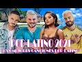 MIX MUSICA 2021 LOS MAS NUEVO - TOP LATINO 2021 - POP LATINO 2021 😍 MIX REGGAETON 2021