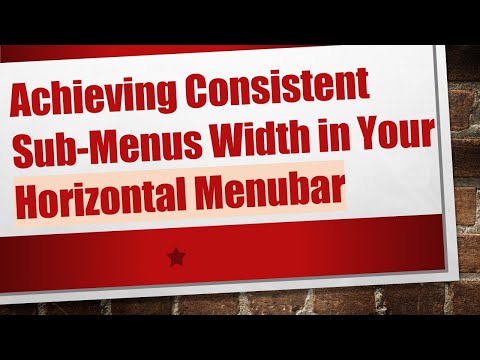 Achieving Consistent Sub-Menus Width in Your Horizontal Menubar