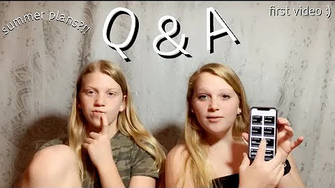 Q & A with sisters *first video*