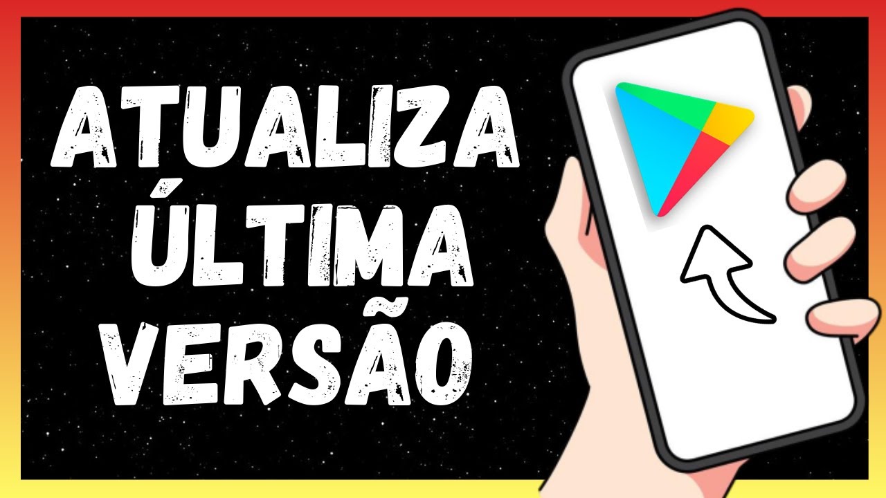 Como Atualizar A Google Play Store Para Última Versão (2024) - YouTube