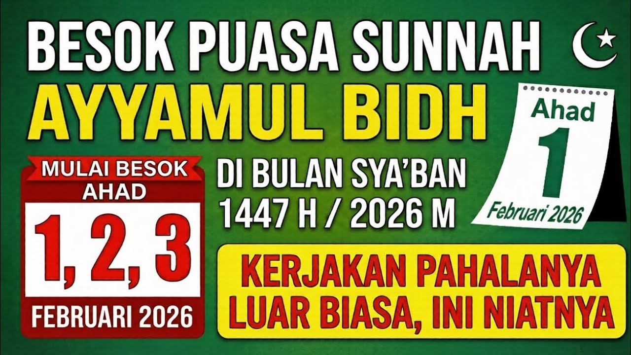 BESOK PUASA AYYAMUL BIDH DI BULAN SYABAN 1447 / 2026 💫 Dapat 2 Pahala Puasa! Ini Niatnya Lengkap