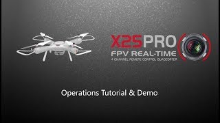 Syma X25 Pro Operations Tutorial &amp; Demo