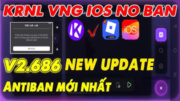 Cách Cài KRNL VNG IOS V2.686 mới nhất| Cách cài hack roblox krnl vng mới nhất