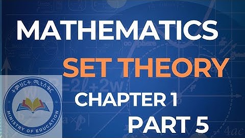Mathematics for freshman chapter 1 part 5 set theory.