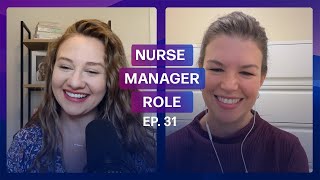 The Role of a Nurse Manager  Katie English, MSN, RN, CPN | Ep. 31 | Full Episode