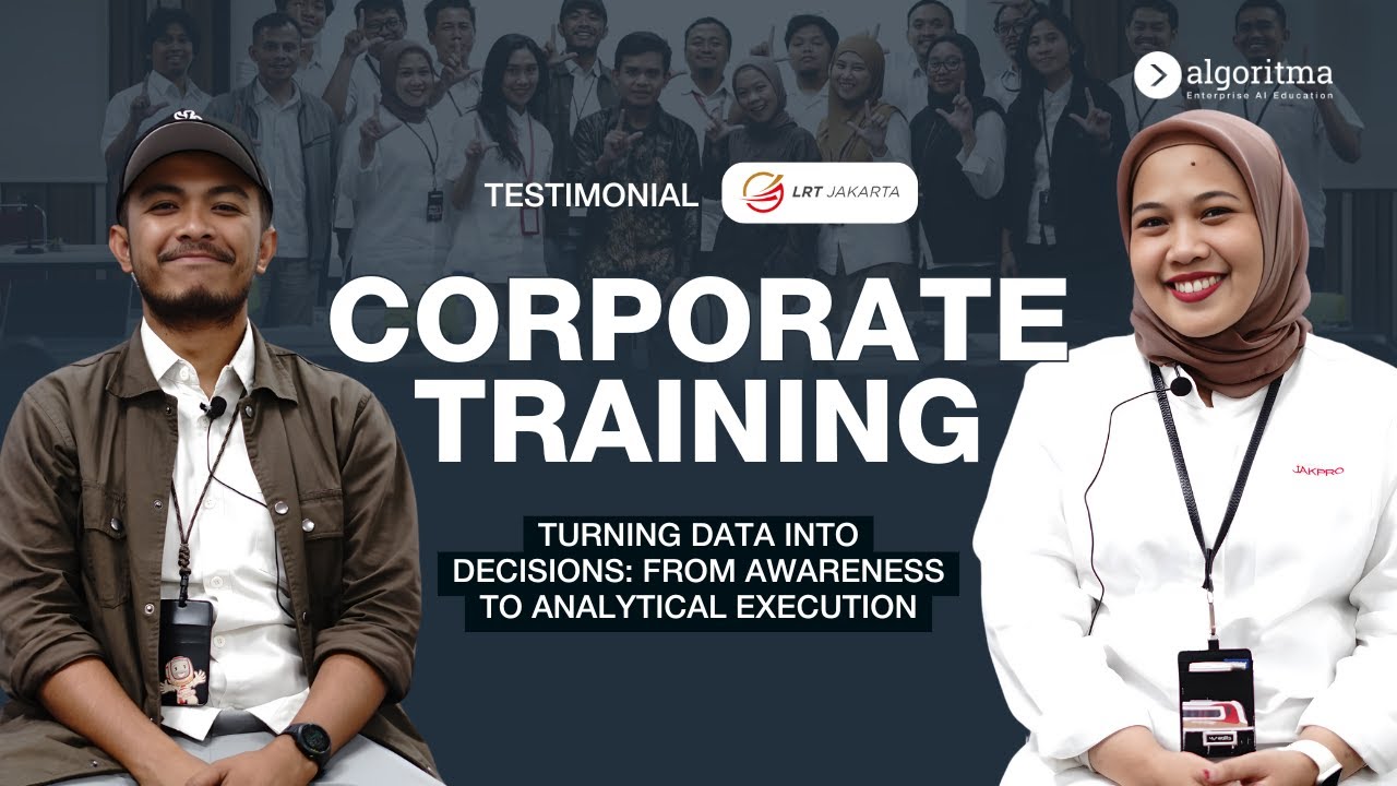 TURNING DATA INTO DECISIONS: FROM AWARENESS TO ANALYTICAL EXECUTION | LRT Jakarta | Algoritma 2026