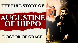 The Restless Heart of Saint Augustine of Hippo