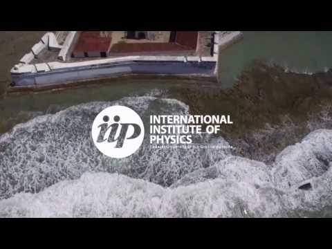Strong International Character: The International Institute of Physics (IIP)