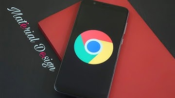 Google Chrome official for android new material design | review