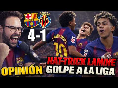 HAT-TRICK de LAMINE en MODO MESSI y el BARÇA GOLEA 4-1 al VILLARREAL ¡Y a POR el ATLETI! OPINIÓN