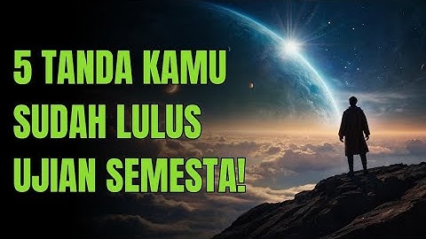 JIWA TERPILIH💫Tanda-Tanda Kamu Sudah Lulus Ujian Semesta | Motivasi Hidup, Ketenangan Hati, Ikhlas