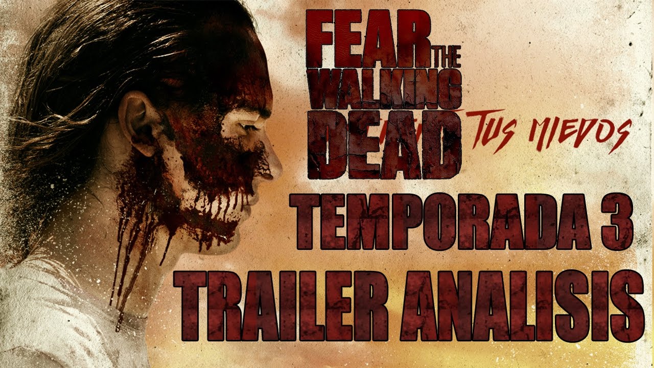 Fear The Walking Dead 3 Fear The Walking Dead 3