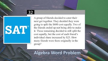 SAT Math | Algebra Word Problem involving System of Equations