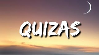 Sech, Dalex - Quizas ft. Wisin & Zion,Justin Quiles, Lenny Tavarez, Feid, Dimelo Flow (Letra/Lyrics)