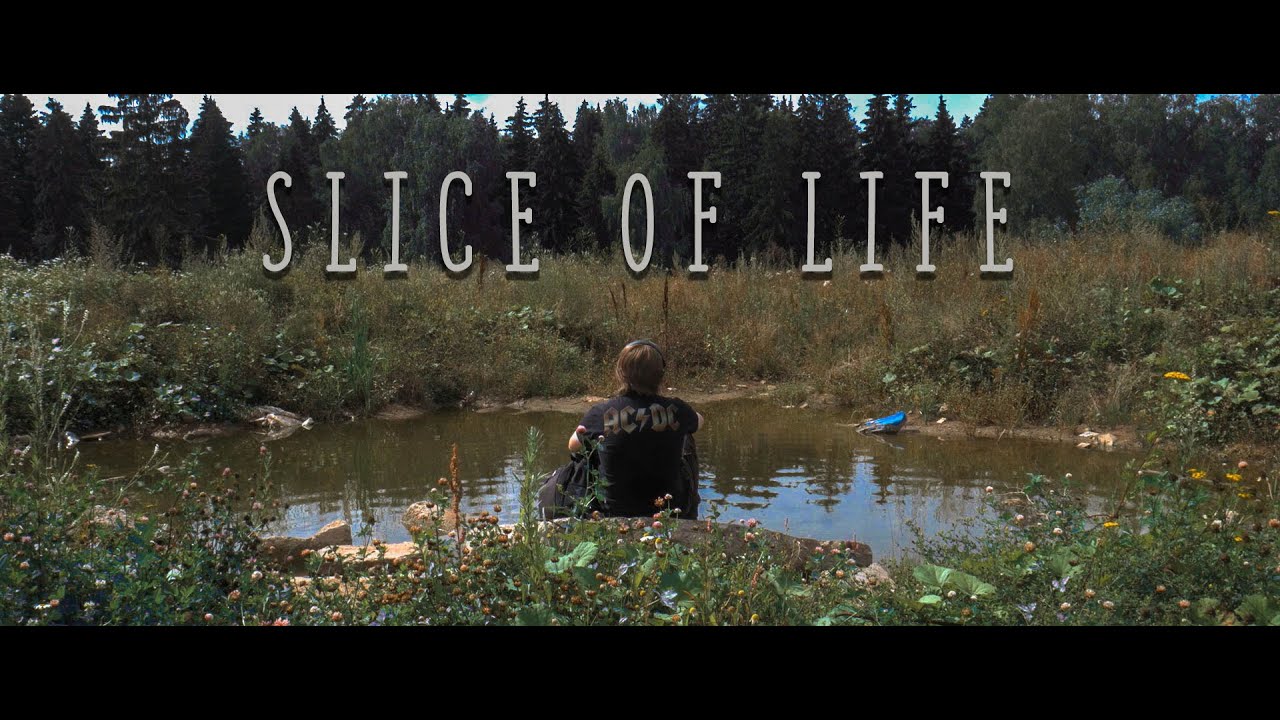 Slice of Life [SHORT FILM]